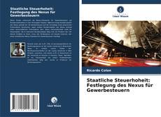 Copertina di Staatliche Steuerhoheit: Festlegung des Nexus für Gewerbesteuern