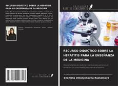 Borítókép a  RECURSO DIDÁCTICO SOBRE LA HEPATITIS PARA LA ENSEÑANZA DE LA MEDICINA - hoz