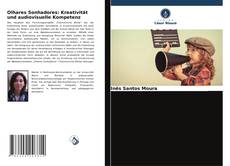 Buchcover von Olhares Sonhadores: Kreativität und audiovisuelle Kompetenz