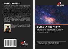 Bookcover of OLTRE LA PROPRIETÀ