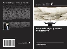 Copertina di Marca de lugar y marca competitiva