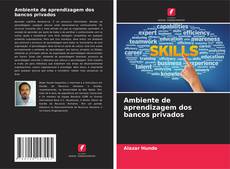 Borítókép a  Ambiente de aprendizagem dos bancos privados - hoz