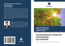 Buchcover von TECHNOLOGISCHE LÜCKEN BEI SÜSSORANGEN KULTIVIERUNG