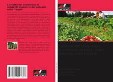 Copertina di L'effetto del complesso di nutrienti organici e del potassio sulle fragole