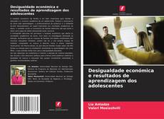 Bookcover of Desigualdade económica e resultados de aprendizagem dos adolescentes