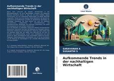Aufkommende Trends in der nachhaltigen Wirtschaft kitap kapağı