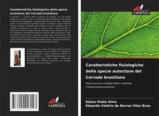 Copertina di Caratteristiche fisiologiche delle specie autoctone del Cerrado brasiliano
