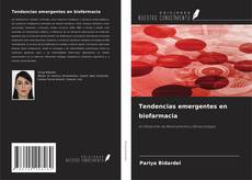 Обложка Tendencias emergentes en biofarmacia