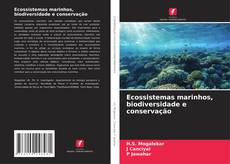 Ecossistemas marinhos, biodiversidade e conservação的封面