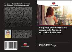 Capa do livro de La quête de soi dans les œuvres de femmes écrivains indiennes 