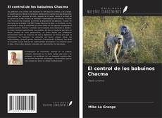 Portada del libro de El control de los babuinos Chacma