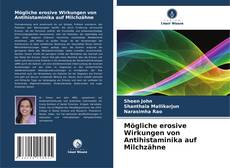 Portada del libro de Mögliche erosive Wirkungen von Antihistaminika auf Milchzähne