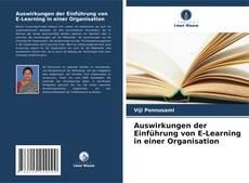 Обложка Auswirkungen der Einführung von E-Learning in einer Organisation