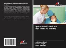 Borítókép a  Ipomineralizzazione dell'incisivo molare - hoz