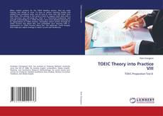 Bookcover of TOEIC Theory into Practice VIII