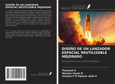 Couverture de DISEÑO DE UN LANZADOR ESPACIAL REUTILIZABLE MEJORADO