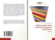 Couverture de Guide pratique de la rédaction d'un article scientifique