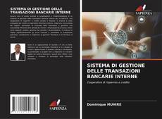 Borítókép a  SISTEMA DI GESTIONE DELLE TRANSAZIONI BANCARIE INTERNE - hoz