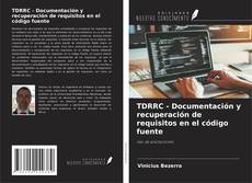 Borítókép a  TDRRC - Documentación y recuperación de requisitos en el código fuente - hoz