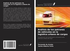 Portada del libro de Análisis de los patrones de vehículos en la logística urbana de cargas