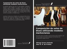 Portada del libro de Composición de solos de blues utilizando modelos markovianos