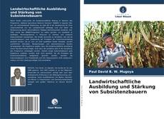 Copertina di Landwirtschaftliche Ausbildung und Stärkung von Subsistenzbauern