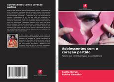 Copertina di Adolescentes com o coração partido