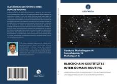Buchcover von BLOCKCHAIN-GESTÜTZTES INTER-DOMAIN-ROUTING