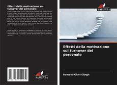 Buchcover von Effetti della motivazione sul turnover del personale