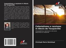 Borítókép a  Colonialismo e razzismo in Alexis de Tocqueville - hoz