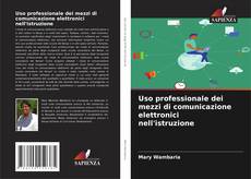 Borítókép a  Uso professionale dei mezzi di comunicazione elettronici nell'istruzione - hoz