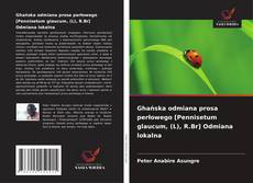 Copertina di Ghańska odmiana prosa perłowego [Pennisetum glaucum, (L), R.Br] Odmiana lokalna