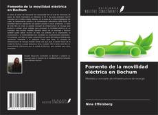 Fomento de la movilidad eléctrica en Bochum的封面