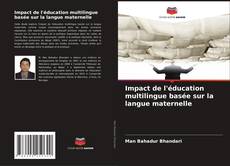 Copertina di Impact de l'éducation multilingue basée sur la langue maternelle