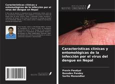 Características clínicas y entomológicas de la infección por el virus del dengue en Nepal的封面