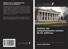 Couverture de Análisis del comportamiento sísmico de los edificios