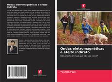 Portada del libro de Ondas eletromagnéticas e efeito indireto