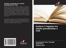 Buchcover von Svelare il legame tra salute parodontale e CVD
