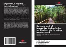 Development of innovative technologies for biodiversity in nature management的封面