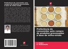 Обложка Preferência do consumidor pela compra de produtos processados à base de milho-miúdo