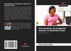 Vaccination of pregnant women in Burkina Faso的封面