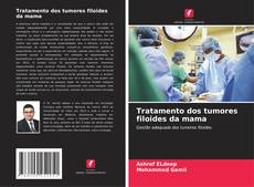 Tratamento dos tumores filoides da mama的封面