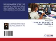 Bookcover of DIGITAL TECHNOLOGIES IN PRIMARY EDUCATION