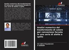 Couverture de Analisi numerica del trasferimento di calore per convezione forzata in una serie di alette a spillo