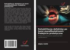 Copertina di Rehabilitacja defektów po hemi-mandibulektomii: Podejście protetyczne