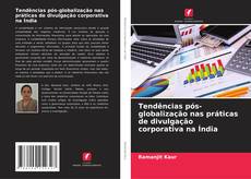 Bookcover of Tendências pós-globalização nas práticas de divulgação corporativa na Índia