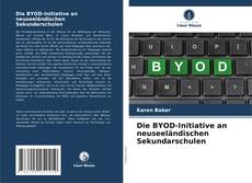Обложка Die BYOD-Initiative an neuseeländischen Sekundarschulen