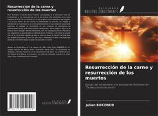 Обложка Resurrección de la carne y resurrección de los muertos