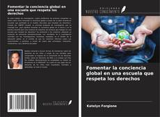 Fomentar la conciencia global en una escuela que respeta los derechos kitap kapağı