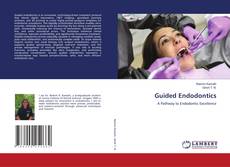 Bookcover of Guided Endodontics